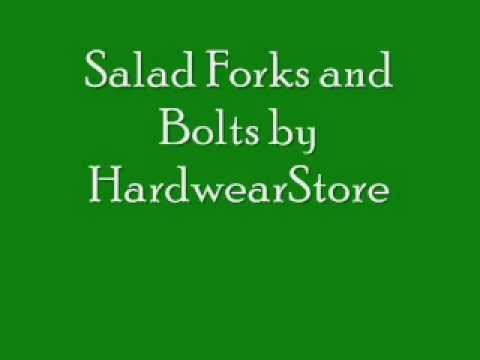 Salad Forks and Bolts