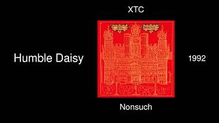 XTC - Humble Daisy - Nonsuch [1992]