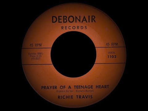 Richie Travis - Prayer Of A Teenage Heart (1962)