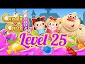 Candy Crush Soda Saga Level 25 Candy Crush Soda Saga Game Crazy Gamer