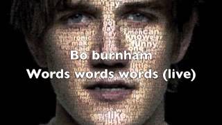 Bo Burnham - Words Words Words (Live)
