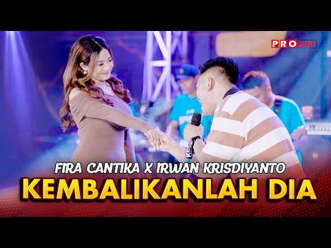 KEMBALIKANLAH DIA  - IRWAN KRISDIYANTO X FIRA CANTIKA | SIMPATIK MUSIC (OFFICIAL MUSIC VIDEO)