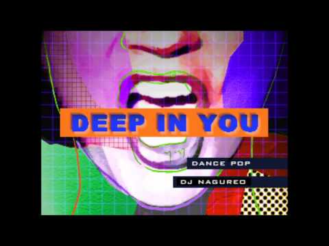 DEEP IN YOU -deep in you (hologram mix)- / dj nagureo (Remixed by stereoberry)