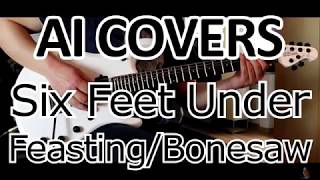 Six Feet Under Feasting/Bonesaw Cover