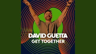 Musik-Video-Miniaturansicht zu Get Together Songtext von David Guetta