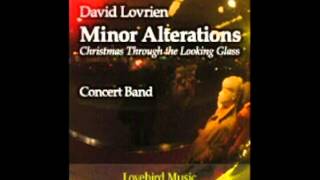 Minor Alterations: Christmas Through the Looking Glass - David Lovrien (Concert Band)