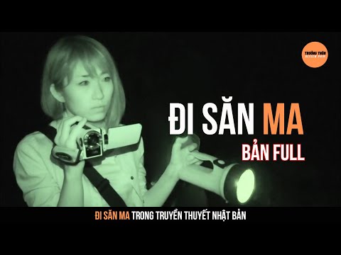 [Full Tập] Đi Săn Ma Trong Truyền Thuyết Đô Thị Nhật Bản | Trưởng Thôn Review Phim