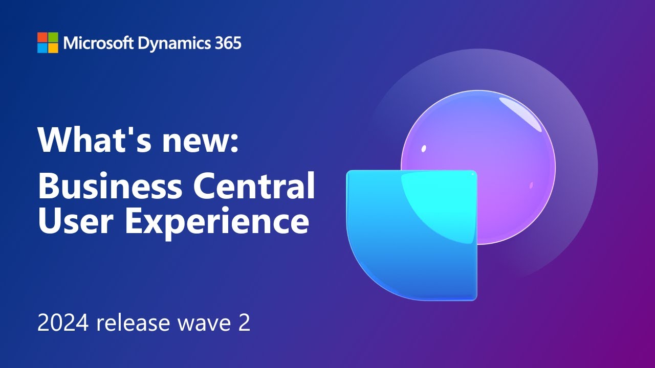 What's new: Business Central user experience