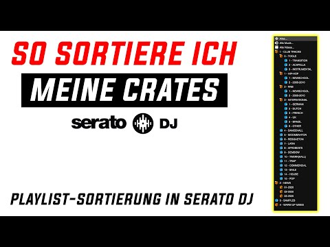 Serato-Library - mein System: Crate Sortierung & Tracks bearbeiten