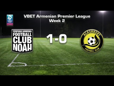 Noah - Alashkert 1:0, Vbet Armenian Premier League 2021/22, Week 02