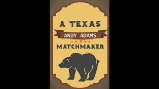 A Texas Matchmaker