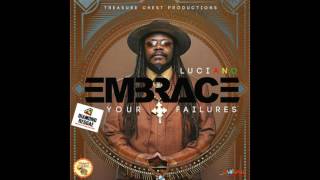 Luciano - Embrace Your Failures (July 2017)