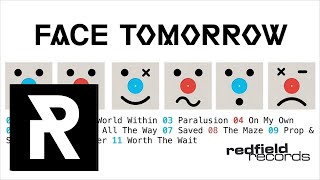 11 Face Tomorrow - Worth The Wait