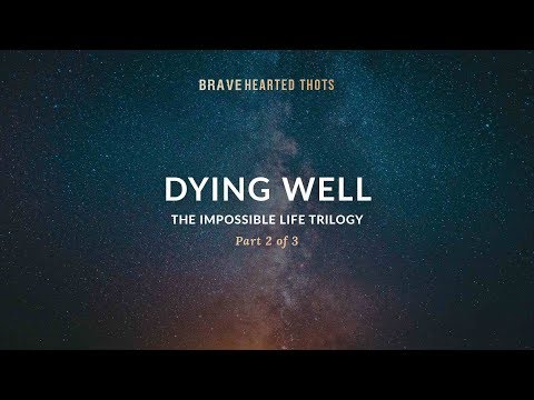 Eric Ludy - Dying Well - (The Impossible Life Trilogy)
