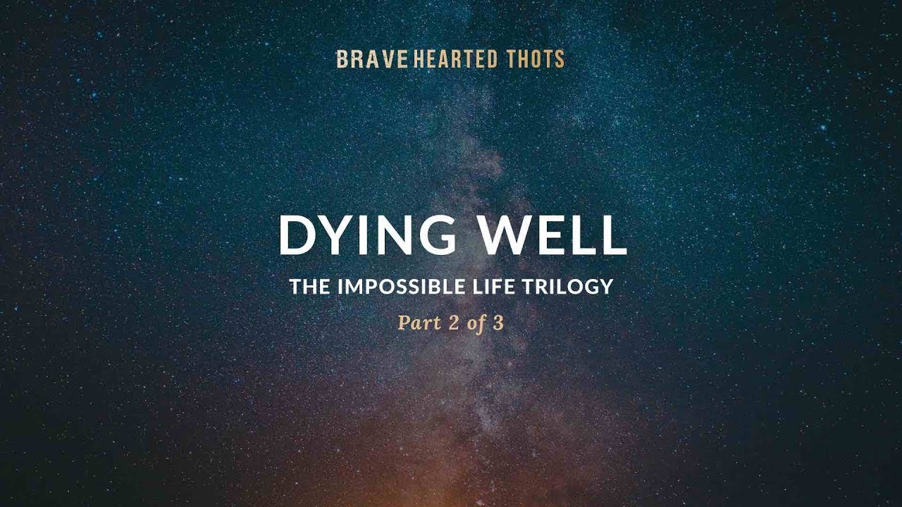 Eric Ludy - Dying Well - (The Impossible Life Trilogy)