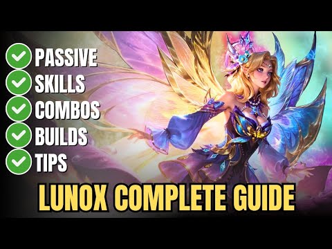 How to Play Lunox in Mobile Legends (Updated Guide) – Skills, Build, Combos & Tips