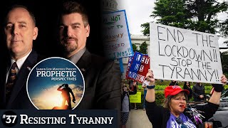 Resisting Tyranny | Prophetic Perspectives #37