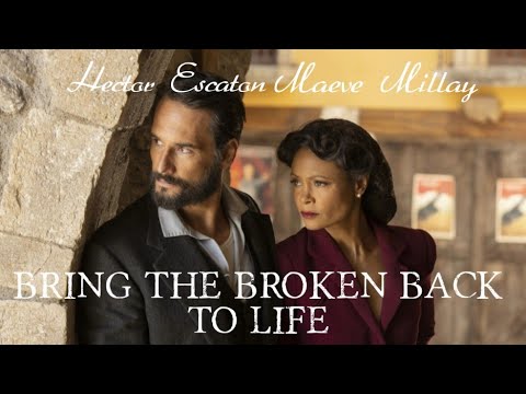 Maeve Millay & Hector Escaton | Bring The Broken Back To Life