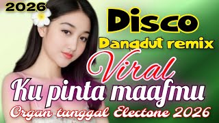 Download lagu DISCO DANGDUT REMIX LAGU VIRAL KU PINTU MAAFMU VERSI ORGAN TUNGGAL ELECTONE TERBARU 2026 mp3