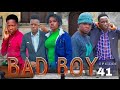 BAD BOY Episode 41