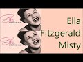 Ella Fitzgerald   Misty   +   lyrics