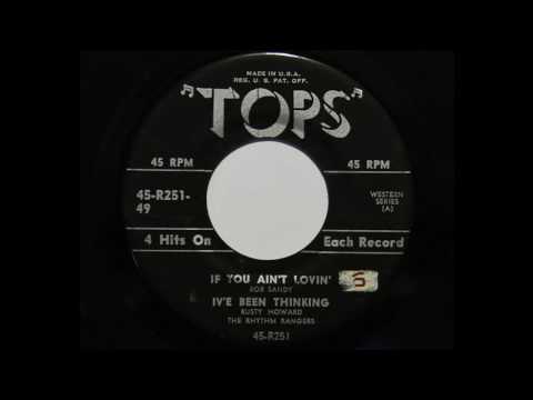 Bob Sandy & the Rhythm Rangers - If You Ain't Lovin' (Tops R251)