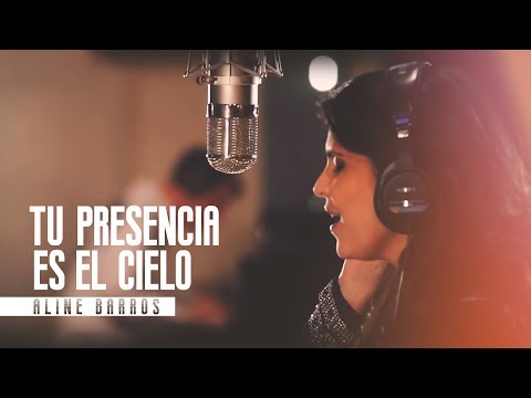Aline Barros - Tu Presencia Es El Cielo