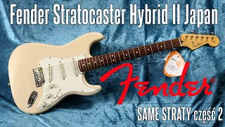 Video thumbnail for Fender Stratocaster Limited Hybrid II Japan - SAME STRATY część 2 - FILMIKI O GITARACH by ksantyp77