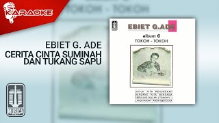 Download lagu Ebiet G. Ade - Cerita Cinta Suminah Dan Tukang Sapu ( Karaoke Video) mp3 Download lagu Ebiet G. Ade - Cerita Cinta Suminah Dan Tukang Sapu ( Karaoke Video) mp3