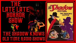 THE SHADOW KNOWS OLD TIME RADIO SHOWS (BEST OF)