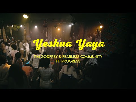 Tim Godfrey  X  Fearless Community ft. Progress - Yeshua