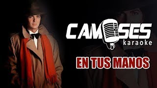Camilo Sesto - En tus manos (Karaoke)