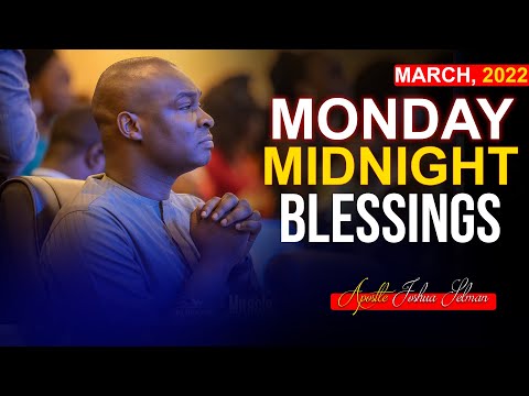 MONDAY MIDNIGHT BLESSINGS 30TH MAY 2022 | APOSTLE JOSHUA SELMAN | Good Word Before You Sleep