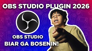 (2026) 4 Plugin OBS Studio Terbaik 2026 | Wajib Buat Streamer & Content Creator