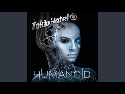Humanoid - Tokio Hotel