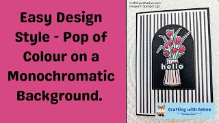 Easy Design Style - Pop of Colour on a Mono Background - Artisan Sketched Garden - Stampin' Up!