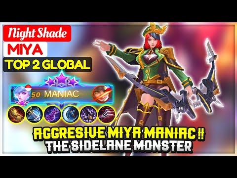 Aggresive Miya MANIAC !! The Sidelane Monster [ Top 2 Global Miya ] Night Shade - Mobile Legends