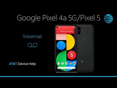 Learn How to use Voicemail on Your Google Pixel 4a 5G / Pixel 5 | AT&T Wireless