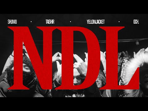 SHUWU, TAISHIR, YELLOWJACKET, OCH - NDL (Official Music Video) prod.zokovane
