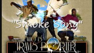 Travis Porter Smoke Song