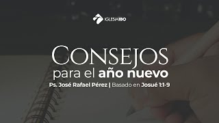 Miniatura del video: Consejos para el Año Nuevo | Pastor José Rafael Pérez
