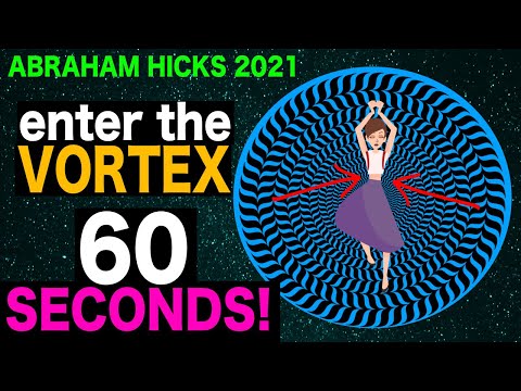 Abraham Hicks - Get into The VORTEX in 60 Seconds!! BEST SEGMENT EVER!