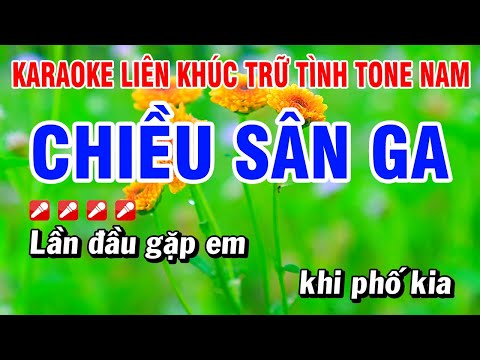 Karaoke Liên Khúc Trữ Tình Nhạc Sống Tone Nam - Chiều Sân Ga | Hoài Phong Organ