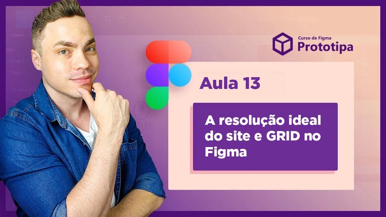 Curso de Figma  - A resolução ideal do site e GRID Figma Desktop | Aula 13