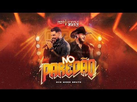 Pedro Luccas e Vinicius - No Paredão #DVDMODOBRUTO