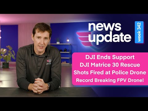 Drone News: DJI Ends Support, Matrice 30 Rescue, Shots Fired at Police Drone, 374 mph FPV Drone!