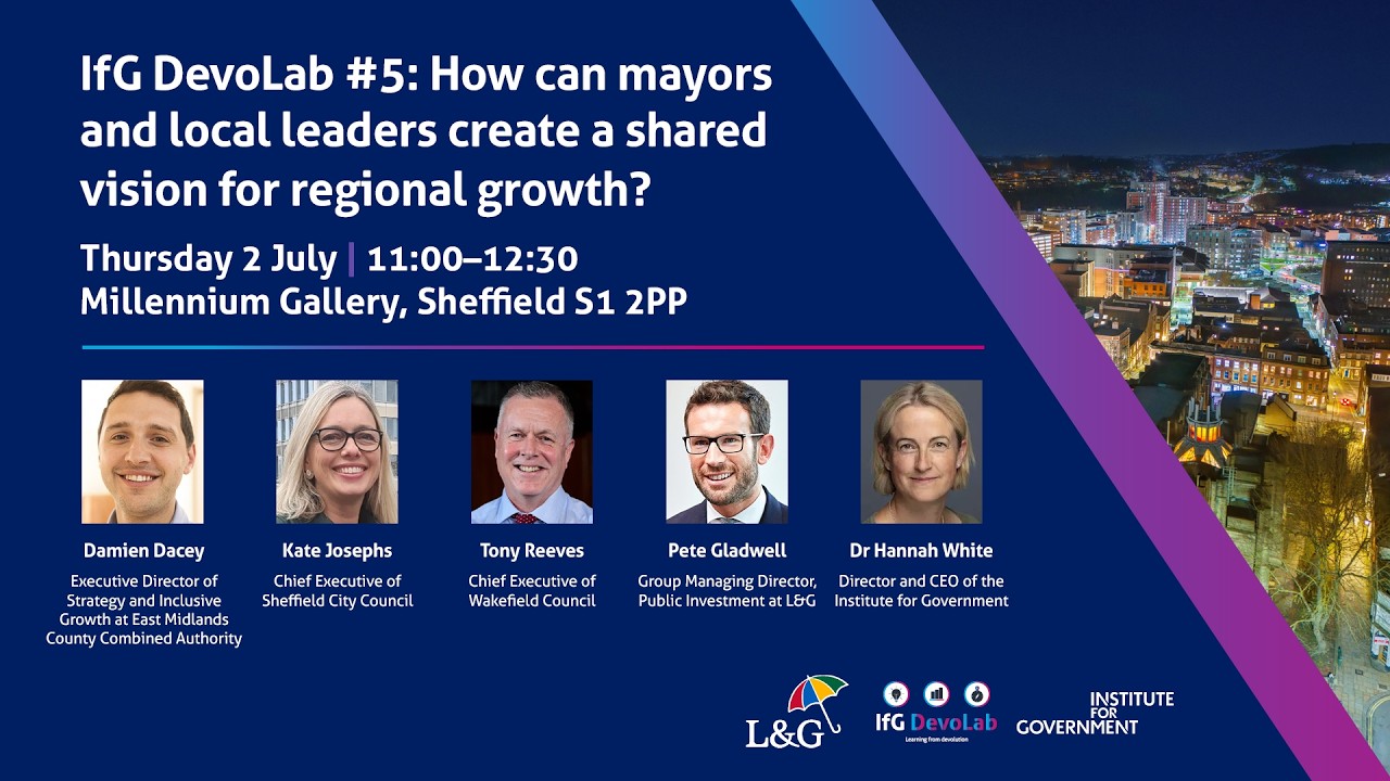 IfG DevoLab #5: How can mayors and local leaders create a shared vision for regional growth?