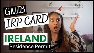 GNIB or IRP card | Ireland Residence Permit, all you need to know!!