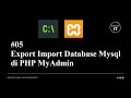 Cara Export Dan Import Database Mysql Di PHP Myadmin 2021