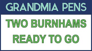 TWO BURNHAM PENS READY TO GO